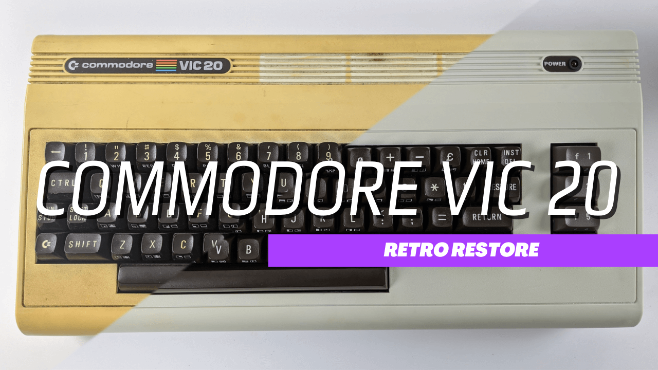 Commodore Vic 20 Retro Restore